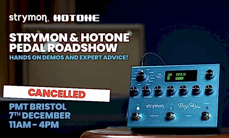 Strymon & Hotone Pedal Roadshow - PMT Leeds